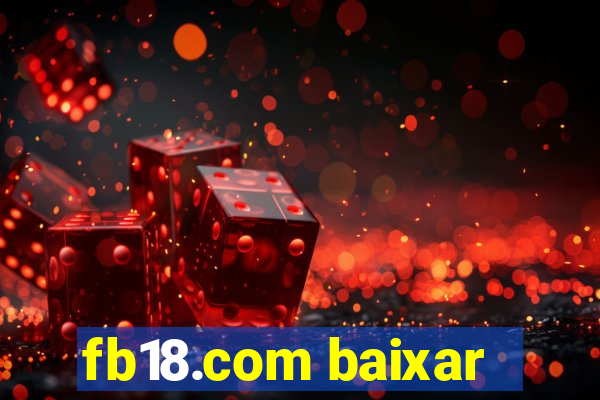 fb18.com baixar